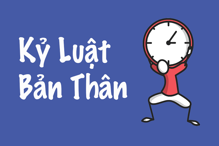 Rèn luyện tính kỷ luật cá nhân
